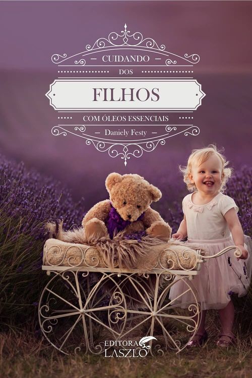 Livro Cuidando dos Filhos com Óleos Essenciais - Danièle Festy