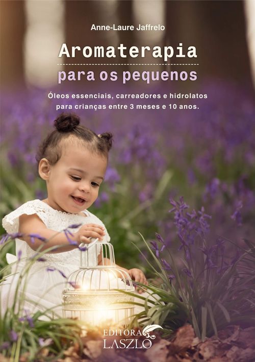 Livro Aromaterapia para os Pequenos - Anne-Laure Jaffrelo