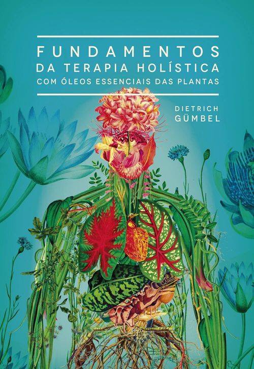 Livro Fundamentos da Terapia Holística - Dr. Dietrich Gümbel