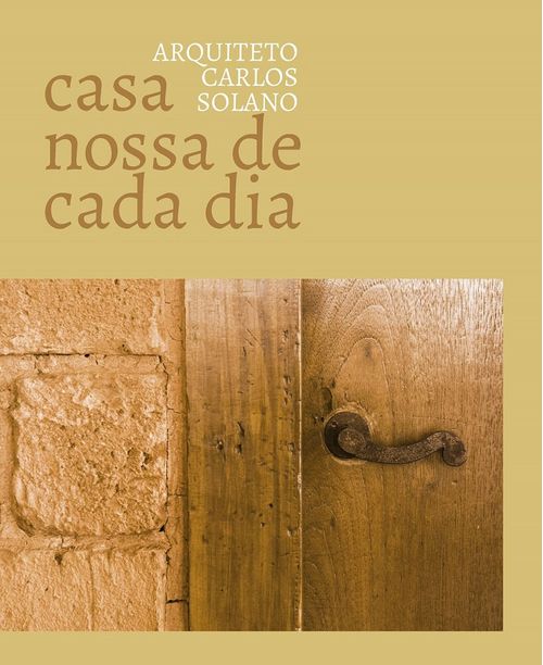 Livro Casa nossa de cada Dia - Carlos Solano