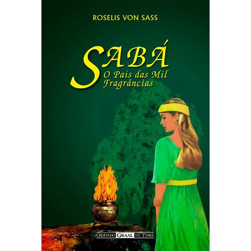 Livro Sabá o pais das mil fragrâncias - Roselis von Sass
