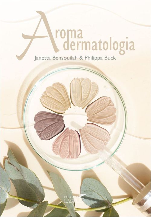 Livro Aromadermatologia - Janetta Bensouilah e Philippa Buck