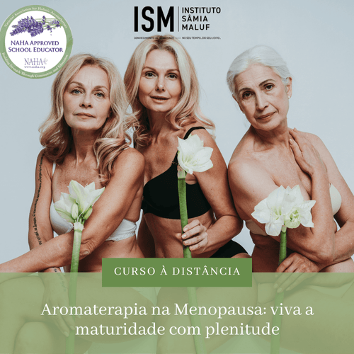 Curso Aromaterapia na Menopausa: Viva a Maturidade com Plenitude - By Samia