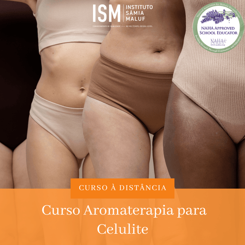 Curso de Extensão Universitária Tratamentos Para Celulite – Estética Integrativa: Aromaterapia, Fitoterapia e Geoterapia - By Samia