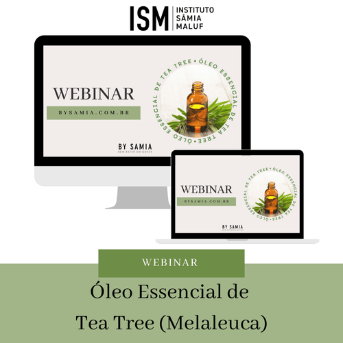 Webinar Óleo Essencial de Tea Tree - By Samia