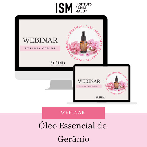 Webinar Óleo Essencial de Geranio - By Samia