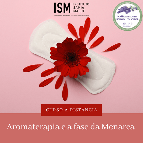 Curso Aromaterapia e a Fase da Menarca - By Samia